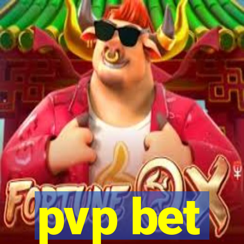 pvp bet